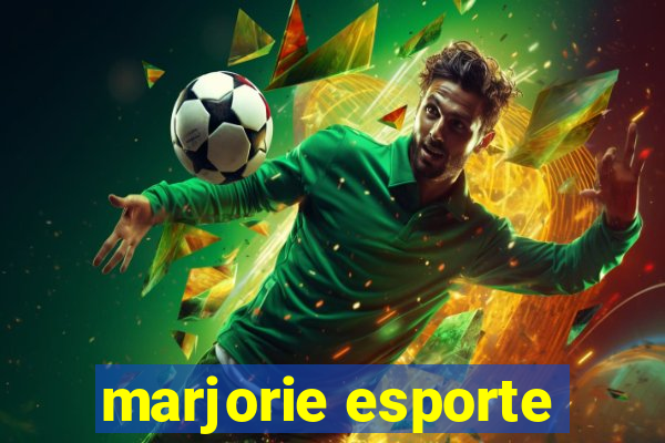 marjorie esporte